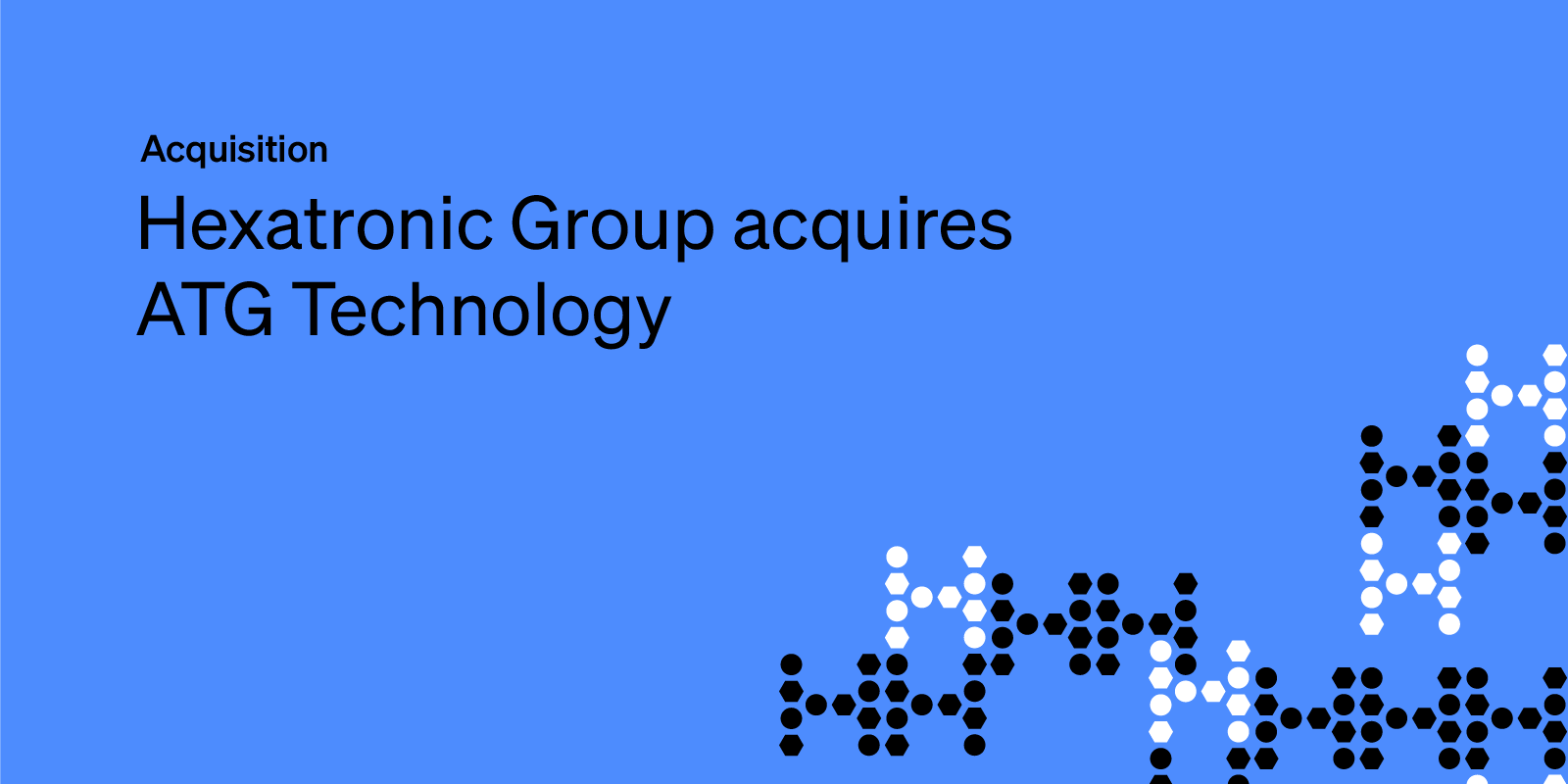 Hexatronic Group acquires ATG Technology and expands its presence in the New Zealand market