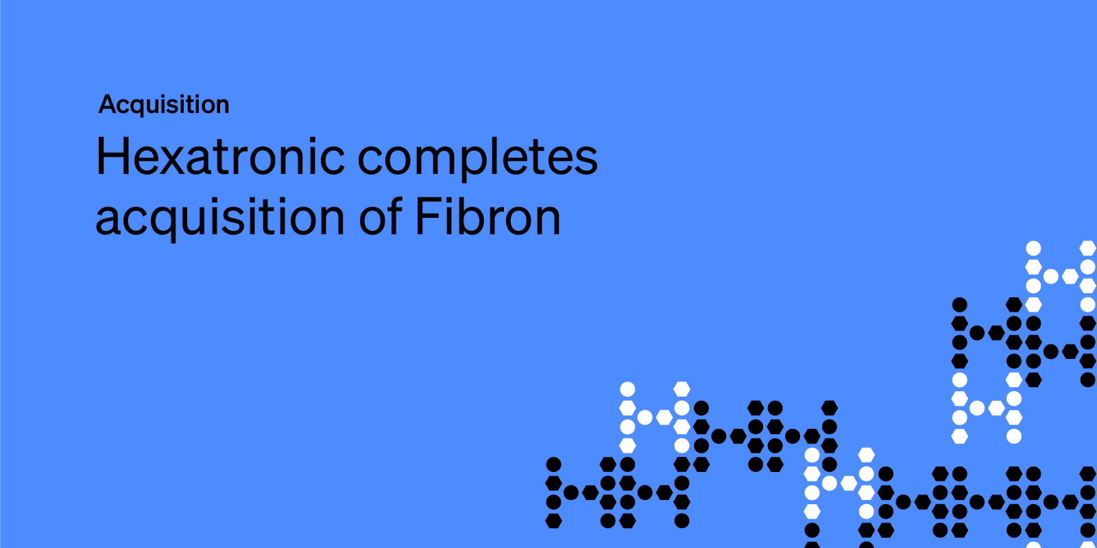 Hexatronic completes acquisition of Fibron